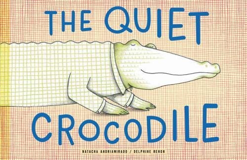 Quiet Crocodile