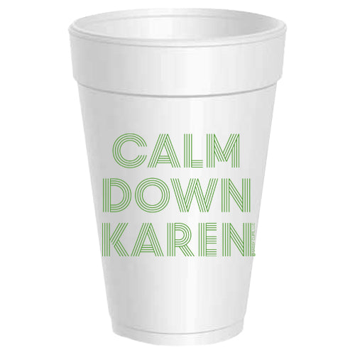 Calm Down Karen Styrofoam Cups Sleeve-Green