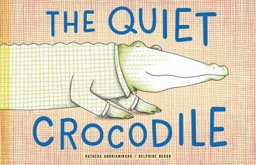 Quiet Crocodile