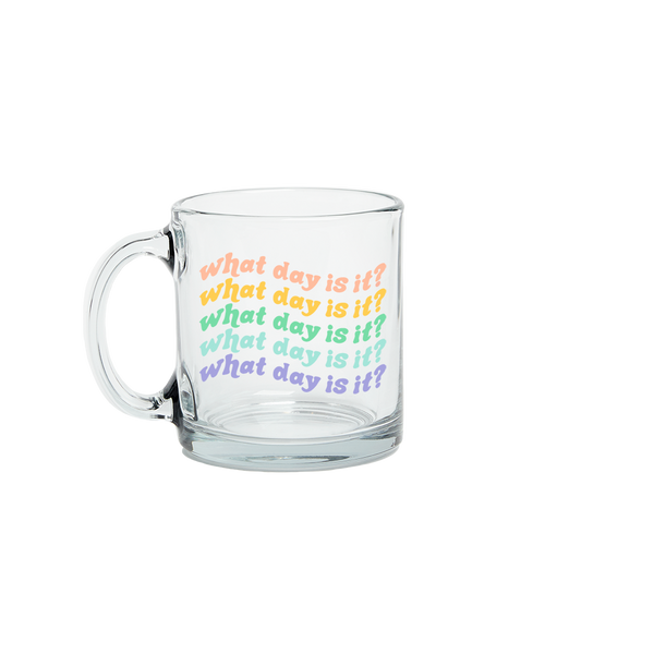 What Day Is It? Glass Mug
