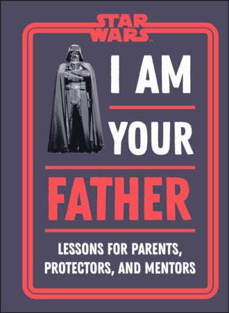 I Am Your Father Book