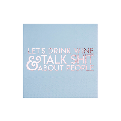 Let's Drink Wine & Talk About People Cocktail Napkins