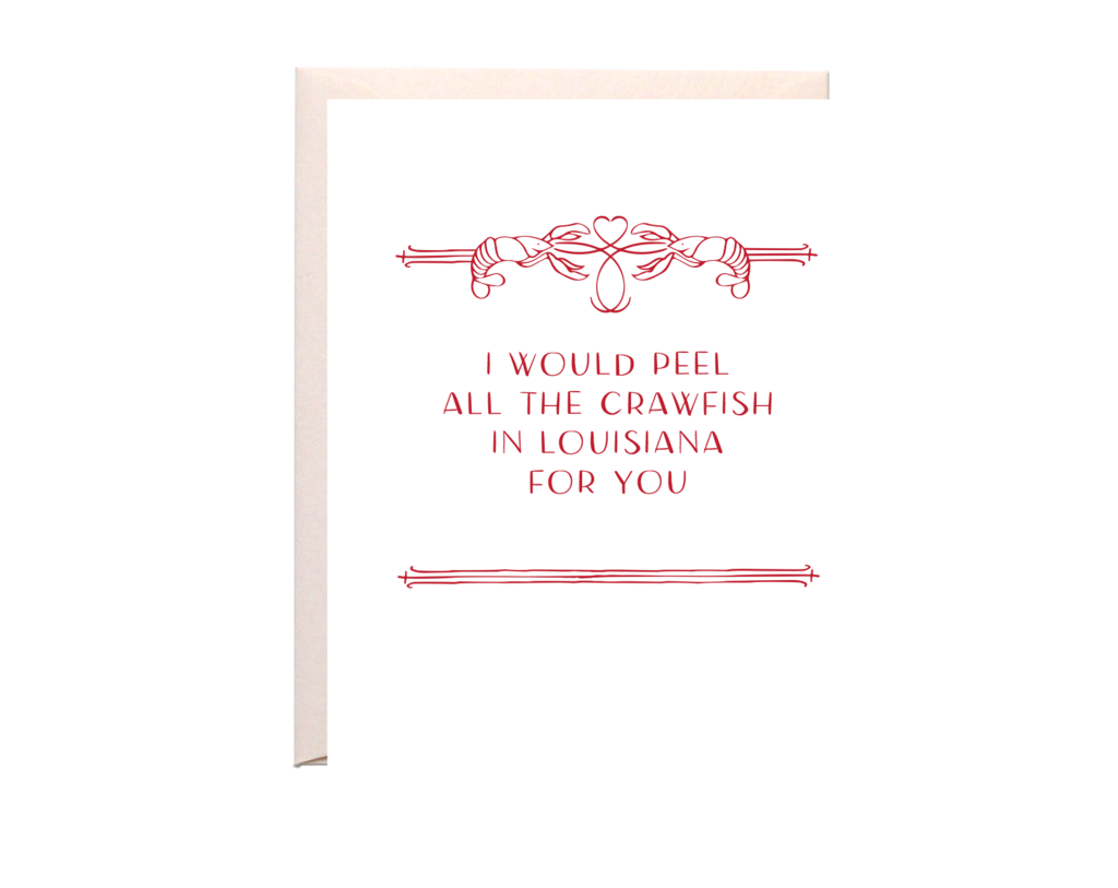 I Would Peel Crawfish Card