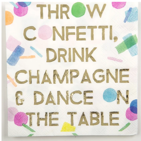 Throw Confetti, Drink Champagne Napkins